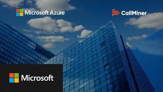 CallMiner partners with Microsoft to convert conversations into action with Azure AI services