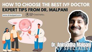 How to Choose the Best IVF Doctor : Expert Tips from Dr  Malpani #ivftreatment #ivf