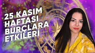 25 Kasım Haftası Burçlara Etkileri @Astrologmineolmez