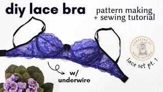 DIY UNDERWIRE LACE BRA - pattern making + full sewing tutorial