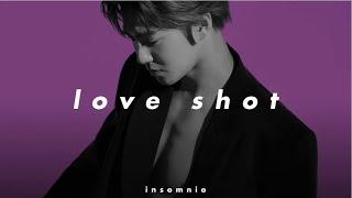 exo - love shot (𝒔𝒍𝒐𝒘𝒆𝒅 𝒏 𝒓𝒆𝒗𝒆𝒓𝒃)