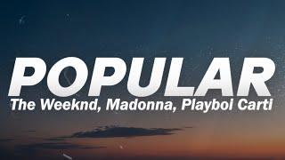 The Weeknd, Madonna, Playboi Carti - Popular (Lyrics)