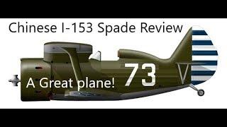 War Thunder: Chinese I-153 Chaika Spade Review, A good plane, with a guest appearence!