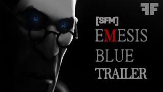 Emesis Blue [SFM] - Trailer #1