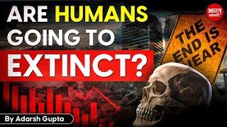 Can Global Decline lead to extinction of end of Humanity? Bharat Matters