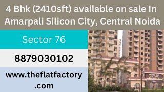 4bhk 2410sft on sale in Amrapali silicon city. Central Noida . 83769 56530