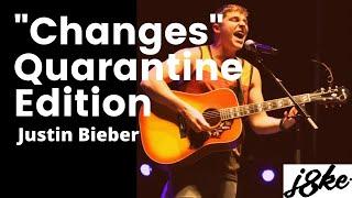 Justin Bieber "Changes": Quarantine Edition | (J8ke Cover)