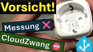 Smarte Stecker  mit großen Unterschieden! Fehler bei der Strommessung & Cloud Zwang! #homeassistant