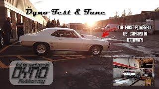 The Most Powerful 1969 Camaro in Ottawa?! - Dyno Testing EP. 2