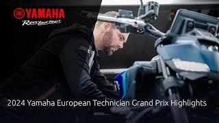 2024 Yamaha European Technician Grand Prix Highlights