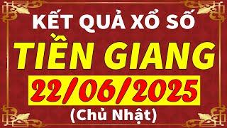 Xổ số Tiền Giang ngày 22 tháng 6 | XSTG - KQXSTG - SXTG | Xổ số kiến thiết Tiền Giang hôm nay