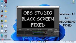 Fixed OBS Studio Blank Screen Problem in Windows 11 || Fixed No Recording in OBS Studio