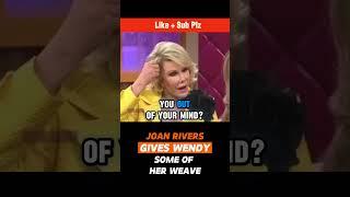 Joan Rivers Gifts Her Weave to Wendy Williams?!  "Of Course I Wear Pieces!" #AgeWithGrace #Weave