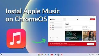 How to Install Apple Music on Chromebook