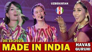 HAVAS GURUHI - Shahnoza & Robiya / Made In India / Uzbekistan 30.10.2021.