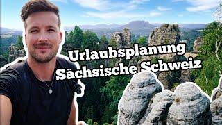 Urlaubsplanung Sächsische Schweiz: Das musst du wissen zum Elbsandsteingebirge