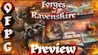 OFPG - Forges of Ravenshire Preview (Become the Forgemaster!)