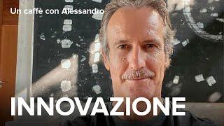 Il SEGRETO dell'INNOVAZIONE - Alessandro Benetton