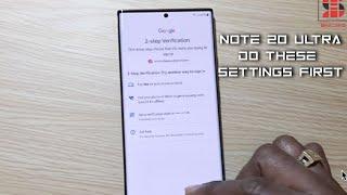 Samsung Galaxy Note 20 Ultra Do these settings First