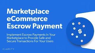 Why You Should Use Escrow Payments in Your Marketplace eCommerce Store