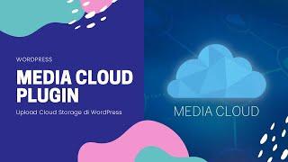 WordPress Media Cloud, Plugin Penyimpanan Cloud