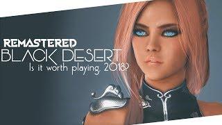 Black Desert Online Remastered First Impressions - Is The MMORPG Worth Playing In 2018?