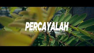 YOUNG FREZZ - Percayalah, (Feat, ANGGI FITRIANI & OXEL USMAN) MUSIC VIDEO