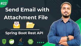 Send Email with attachment file using Spring Boot Rest | Spring Boot Rest API Tutorials