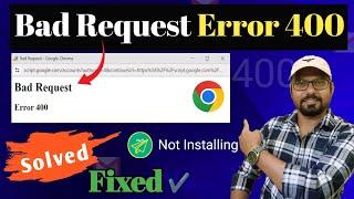 Fix Bad Request ERROR 400 in chrome