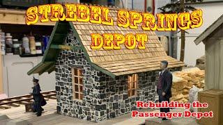 Rebuilding the Strebel Springs Depot (John Olson's Fallburg Station)