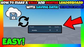 How to make a Kills and Deaths leaderboard with Saving data in Roblox Studio!