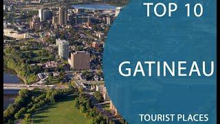 Top 10 Best Tourist Places to Visit in Gatineau, Quebec | Canada - English