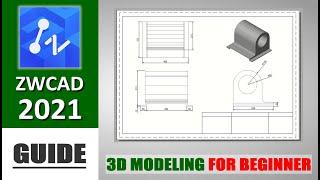 ZWCAD 2021 3d Modeling Guide Tutorial For Beginner