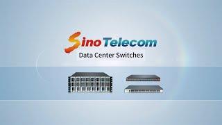 Sino Telecom Data Center Switches Introduction