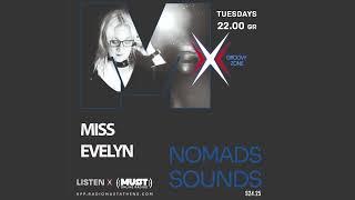 Miss Evelyn (GR) - Nomads Sounds - Radio Must Athens (Must X) s15e01