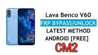 Lava Benco V60 Frp Bypass Cm2 ! Google Account Remove cm2