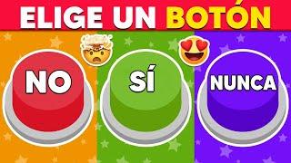 Elige un botón...! - SI o NO o NUNCA    2TB Quiz