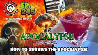 HOW TO SURVIVE THE APOCALYPSE! | Bar Talk & Cocktails