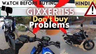 Gixxer 155 Problems | WATCH BEFORE BUYING!! | Gixxer ownership review