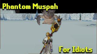 Phantom Muspah Quick Guide For Idiots - No Unnecessary Info