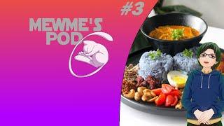 Why I was absent? // MewMe's Pod Episode 3