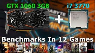 i7 3770 + GTX 1060 3GB - Test In 12 Games