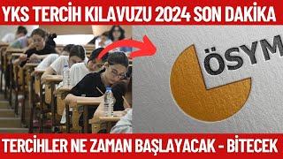 YKS Tercih kılavuzu ne zaman yayımlanacak? Tercihler ne zaman başlayacak?