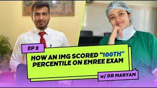 IMG's GUIDE TO UAE RESIDENCY -HOW I SCORED 100 PERCENTILE ON EMREE with Dr Maryam (Urology Resident)