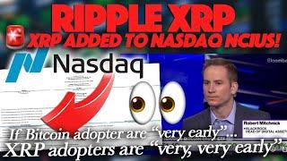 Ripple XRP:  XRP Added To NASDAQ NCIUS! “We’re Early” According XRP Price Calculator Creator