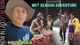 Building a House in Laos + Our Next Adventure in Laos | Now in Lao Daily Life