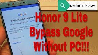 BOOM!!! Honor 9 lite /LLD-L31/. Remove Google Account, Bypass FRP.