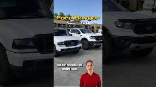 Ford Ranger Years to Avoid