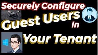 Guest User Access Management in Azure AD: External Identities, Collaboration, External Users & more