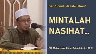 001. Pandu Di Jalan Ilmu: Mintalah Nasihat... (DR.  Muhammad Ihsan Zainuddin)